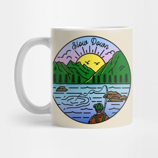 Slow Down Mug